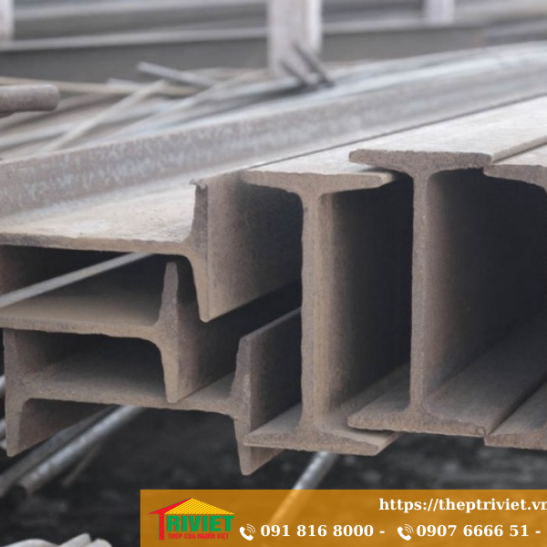 Thép hình I150 x 75 x 5 x 7 x 12m - Cập nhật bảng giá thép mới nhất 10 Sắt hình chữ I